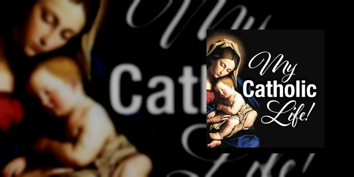 My Catholic Life! - Praktisk katolsk tro i vardagen